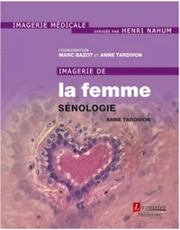 Imagerie de la femme : sénologie