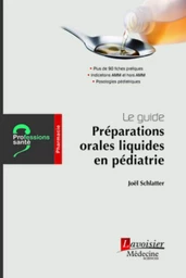 Le guide : Préparations orales liquides en pédiatrie