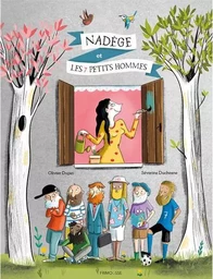 Nadège et les 7 petits hommes