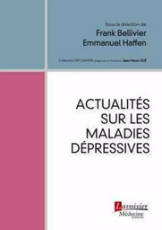 Actualités sur les maladies dépressives