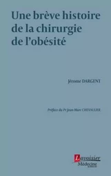 Une brève histoire de la chirurgie de l'obésité