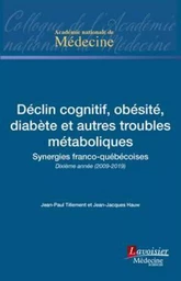 Déclin cognitif, obésité, diabète et autres troubles métaboliques