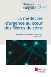 La médecine d'urgence au coeur des filières de soins