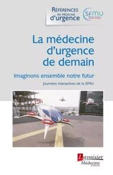 La médecine d'urgence de demain