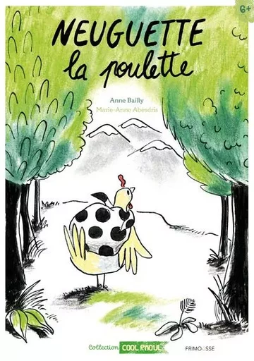 Neuguette la poulette - Anne Bailly - Frimousse