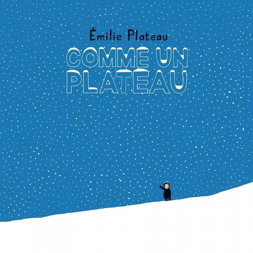 Comme un plateau - Emilie Plateau - SIX PIEDS TERRE