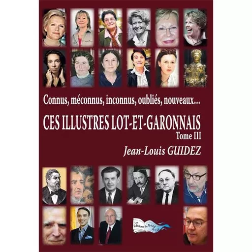 CES ILLUSTRESLOT-ET-GARONNAIS - Jean-Louis GUIDEZ - BORD DU LOT