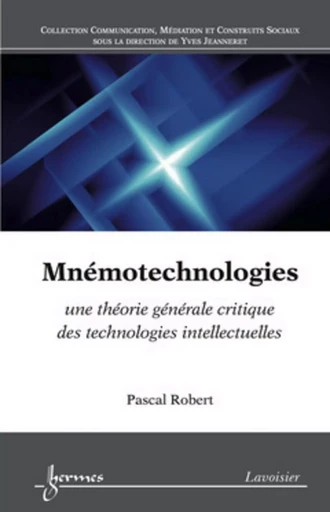 Mnémotechnologies - Yves Jeanneret, Pascal Robert - HERMES