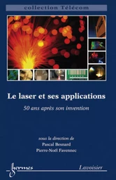 Le laser et ses applications : 50 ans après son invention