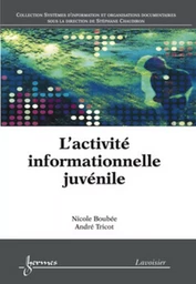 L'activité informationnelle juvénile