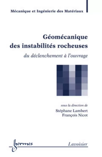 Géomécanique des instabilités rocheuses - François NICOT, Stéphane Lambert - HERMES