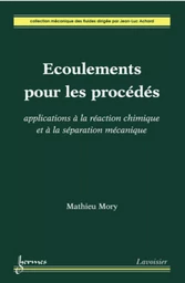 Écoulements pour les procédés