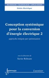 Conception systémique pour la conversion d'énergie électrique 2