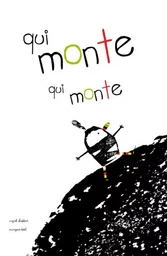 Qui monte, qui monte...