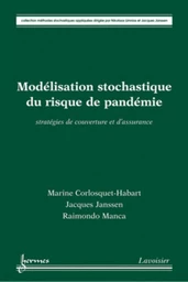 Modélisation stochastique du risque de pandémie : stratégies de couverture et d'assurance