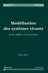 Modélisation des systèmes vivants