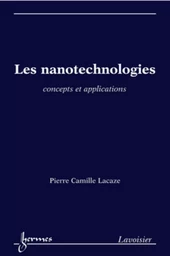 Les nanotechnologies. Concepts et applications