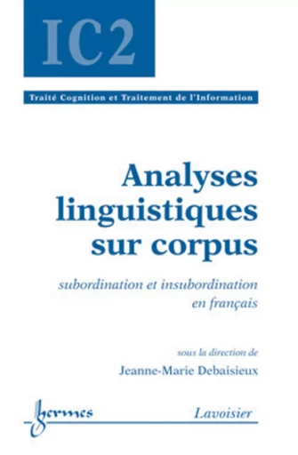 Analyses linguistiques sur corpus - Hisham ABOU-KANDIL, Bernard DUBUISSON, Jeanne-Marie DEBAISIEUX - HERMES