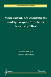 Modélisation des écoulements multiphasiques turbulents hors d'équilibre