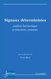 Signaux déterministes : analyse harmonique et fonctions certaines