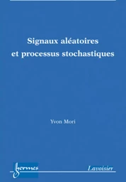 Signaux aléatoires et processus stochastiques