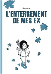 L'enterrement de mes ex