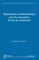 Optimisation métaheuristique pour la conception de lois de commande