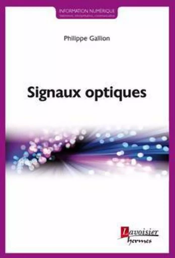 Signaux optiques - Olivier RIOUL, Philippe GALLION - HERMES