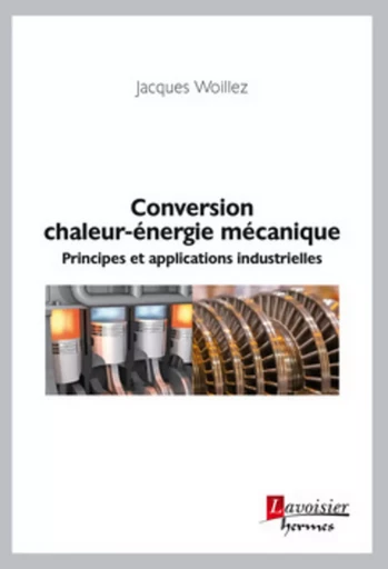 Conversion chaleur-énergie mécanique - Jacques WOILLEZ - HERMES