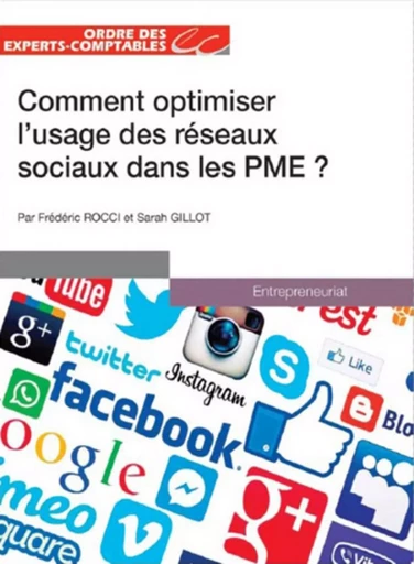 Comment optimiser l'usage des réseaux sociaux dans les PME - Sarah Gillot - OEC