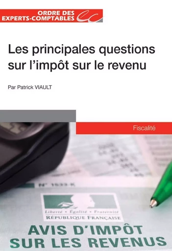 Les principales questions sur l'impôt sur le revenu - Patrick Viault - OEC