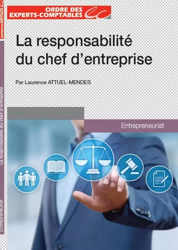 La responsabilité du chef d'entreprise - Laurence Attuel Mendes - OEC