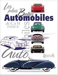 Les plus belles automobiles du XXe siècle, 1908-1999