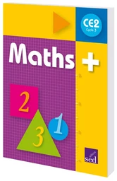 MATHS+ CE2-MANUEL ELEVE-EDITION 2009