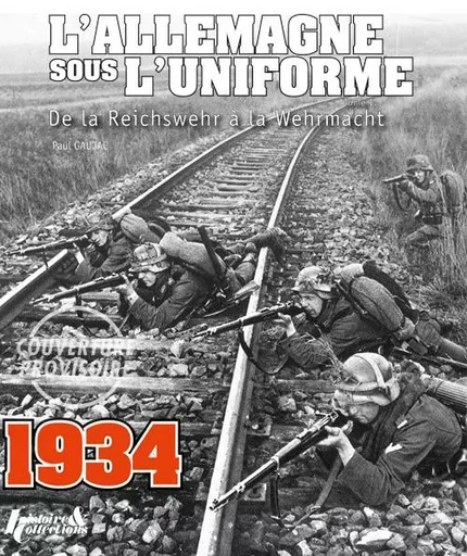 L'Allemagne sous l'uniforme - les armées, la police, le parti national socialiste, les douanes, les chemins de fer -  - HISTOIRE COLLEC