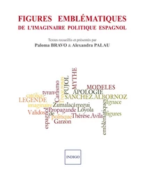 Figures emblématiques de l'imaginaire politique espagnol