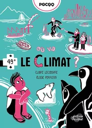 OÙ VA LE CLIMAT ?