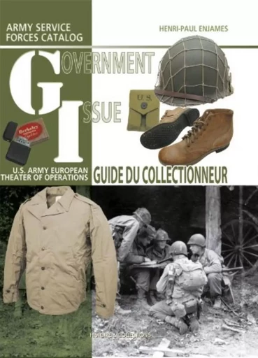 GI - GUIDE DU COLLECTIONNEUR T.1 -  HENRI-PAUL ENJAMES - HISTOIRE COLLEC