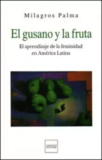 El gusano y la fruta -  - Indigo - Côté femmes