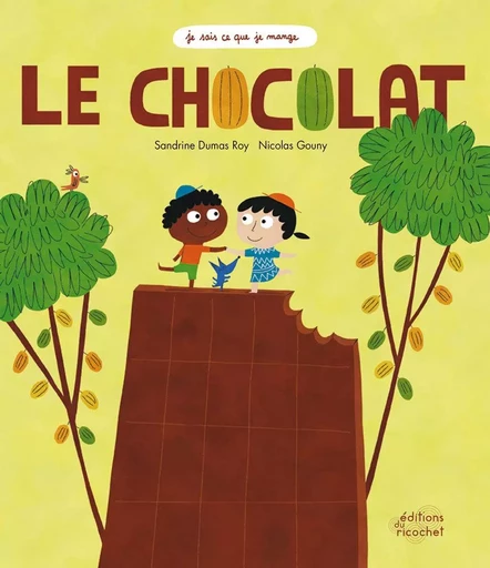 LE CHOCOLAT - Sandrine Dumas-Roy - RICOCHET EDITIONS