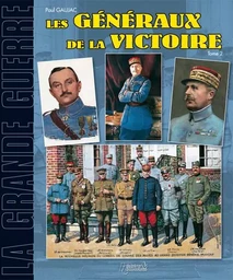 Généraux français de la victoire, 1914-1918