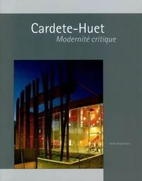 Cardete-Huet, modernité critique