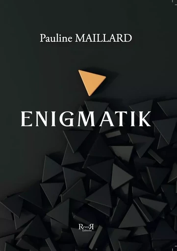 Enigmatik - Pauline Maillard - REVOIR