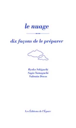 le nuage, dix façons de le préparer