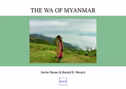 The Wa of Myanmar