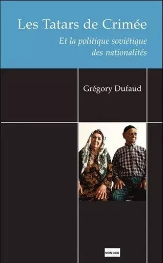 LES TATARS DE CRIMEE -  DUFAUD. GREGORY - NON LIEU