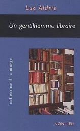 UN GENTILHOMME LIBRAIRE