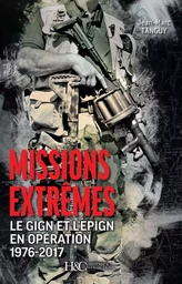 Missions extrêmes - le GIGN et l'EPIGN en opération