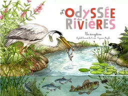 L'ODYSSÉE DES RIVIÈRES