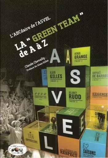 L'ABCdaire de l'ASVEL - LA GREEN TEAM - Claude CHEVALLY - REVOIR